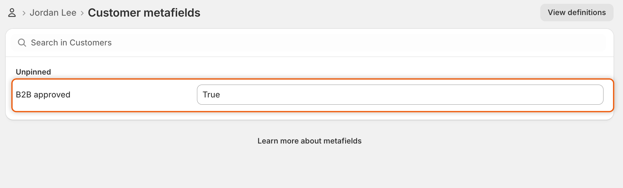 The Customer metafields page for Jordan Lee in Shopify admin, with B2B approved set to True under Unpinned.