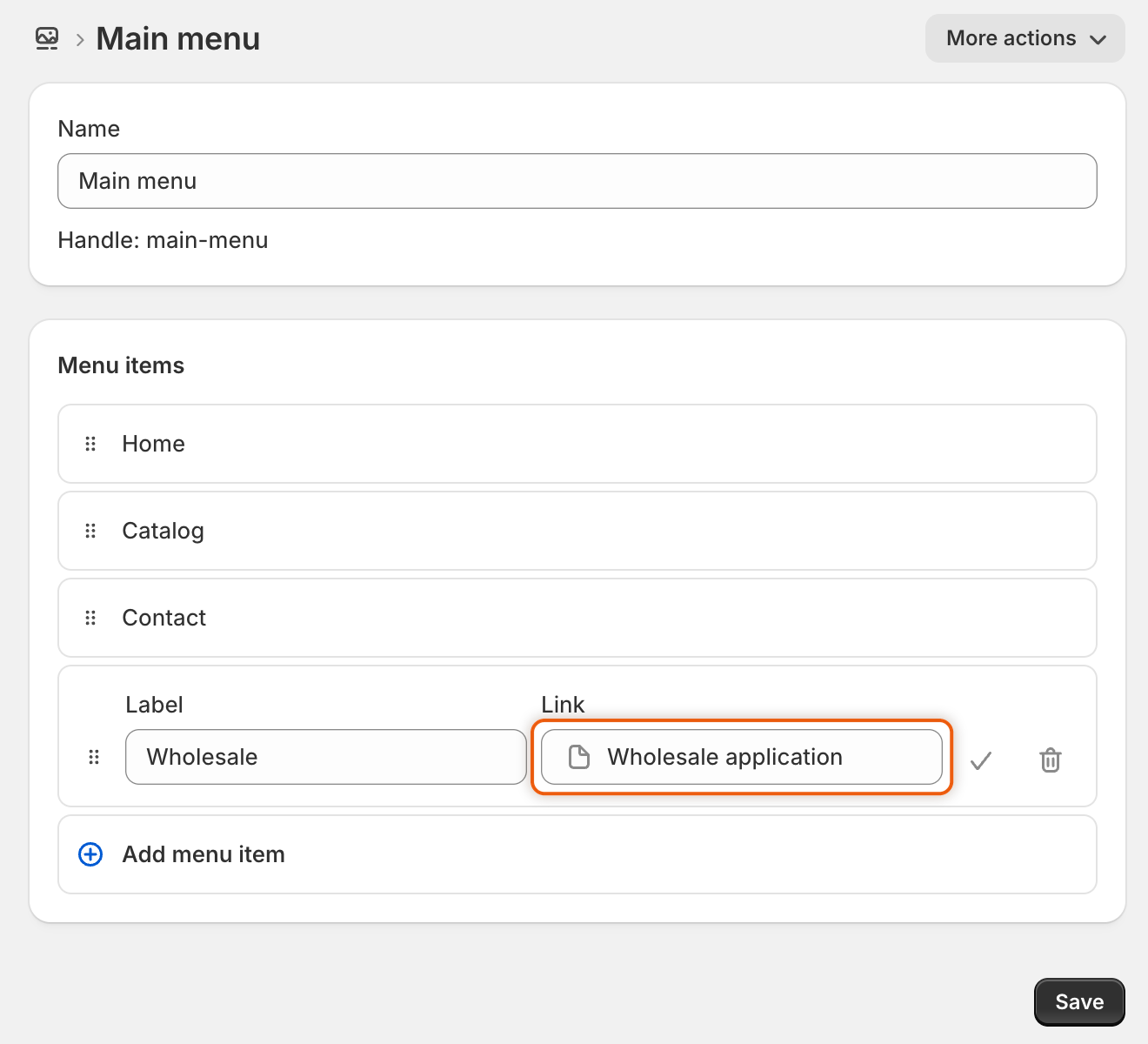 Shopify's Main menu editor with Home, Catalog and Contact, plus a new menu item labeled Wholesale whose Link is the Wholesale application page.